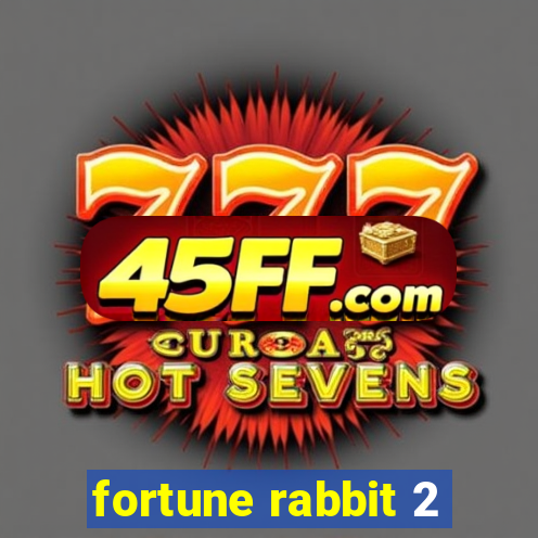 fortune rabbit 2